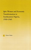Igbo Women and Economic Transformation in Southeastern Nigeria, 1900-1960 (eBook, ePUB)