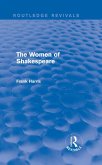 The Women of Shakespeare (eBook, ePUB) The Women of Shakespeare (eBook, ePUB)