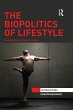 The Biopolitics of Lifestyle (eBook,... - Bild 1