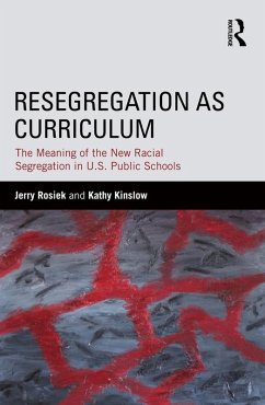 Resegregation as Curriculum (eBook, PDF) - Rosiek, Jerry; Kinslow, Kathy