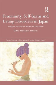 Femininity, Self-harm and Eating Disorders in Japan (eBook, ePUB) - Hansen, Gitte Marianne
