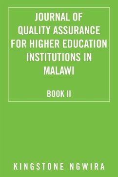 JOURNAL OF QUALITY ASSURANCE FOR HIGHER EDUCATION INSTITUTIONS IN MALAWI - Ngwira, Kingstone