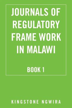 Journals of Regulatory Frame Work in Malawi - Ngwira, Kingstone