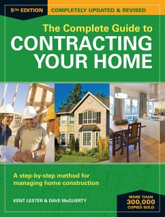The Complete Guide to Contracting Your Home - Lester, Kent; McGuerty, Dave