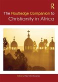 Routledge Companion to Christianity in Africa (eBook, PDF)
