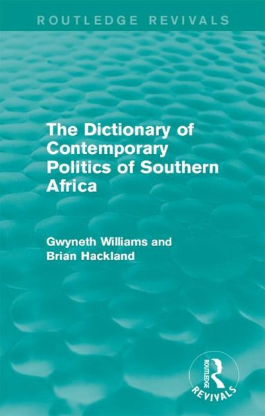 The Dictionary of Contemporary Politics of Southern Africa (eBook, PDF)