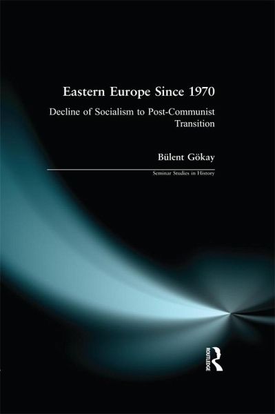 Eastern Europe Since 1970 (eBook, PDF) Eastern Europe Since 1970 (eBook, PDF)