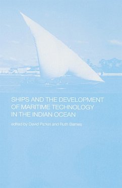 Ships and the Development of Maritime Technology on the Indian Ocean (eBook, PDF)
