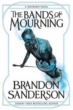 The Bands of Mourning (eBook, ePUB) - Sanderson, Brandon