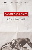 Dangerous bodies (eBook, ePUB)