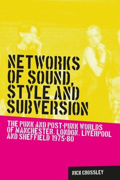 Networks of sound, style and subversion (eBook, ePUB) - Crossley, Nick