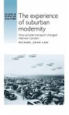 The experience of suburban modernity (eBook, ePUB)