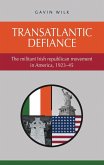 Transatlantic defiance (eBook, ePUB)