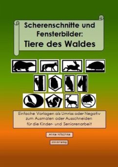 Scherenschnitte und Fensterbilder: Tiere des Waldes - Nitschke, Anke