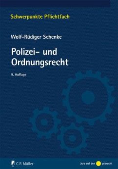 Polizei- und Ordnungsrecht - Schenke, Wolf-Rüdiger
