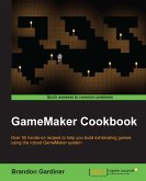 GameMaker Cookbook (eBook, ePUB)