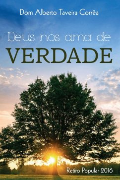 Deus nos ama de verdade (eBook, ePUB) - Corrêa, Dom Alberto Taveira