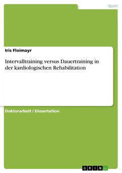 Intervalltraining versus Dauertraining in der kardiologischen Rehabilitation (eBook, ePUB)