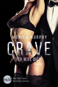 Crave - Ich will dich! (eBook, ePUB) - Murphy, Monica