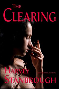 The Clearing (Mystery) (eBook, ePUB) - Stanbrough, Harvey