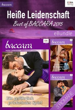 Heiße Leidenschaft - Best of Baccara 2015 (eBook, ePUB) - Jensen, Kathryn; Child, Maureen; Laurence, Andrea