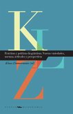 Prácticas y políticas lingüísticas. Nuevas variedades, normas, actitudes y perspectivas (eBook, ePUB)