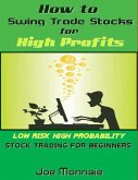 How to Swing Trade Stocks for High Profits (eBook, ePUB)