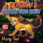 Lucky The Lion Cubs Quest (eBook, ePUB)