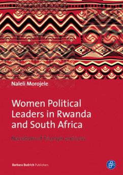 Women Political Leaders in Rwanda and South Africa (eBook, PDF) - Morojele, Naleli Mpho Soledad
