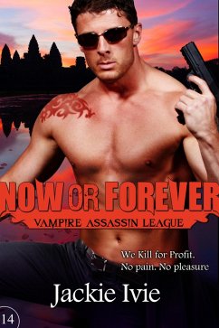 Cover Now or Forever (Vampire Assassin League, #14) (eBook, ePUB)