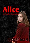 Alice: On The Edge Of Wonderland (eBook, ePUB)