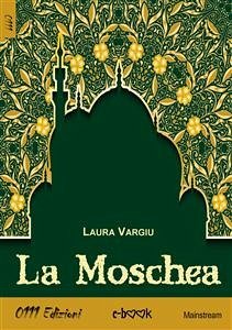 La Moschea (eBook, ePUB) - Vargiu, Laura