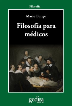 Filosofía para médicos (eBook, ePUB) - Bunge, Mario
