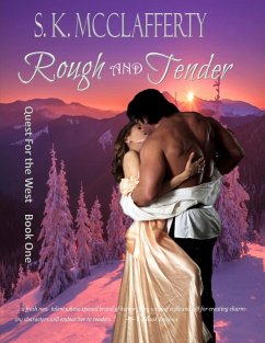 Cover Rough and Tender (Quest For The West, #1) (eBook, ePUB)