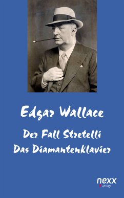 Der Fall Stretelli und Das Diamantenklavier (eBook, ePUB) - Wallace, Edgar
