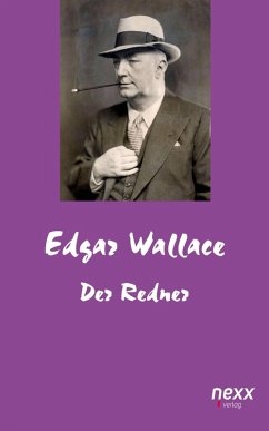 Der Redner (eBook, ePUB) - Wallace, Edgar
