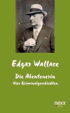 Die Abenteuerin (eBook, ePUB) - Wallace, Edgar