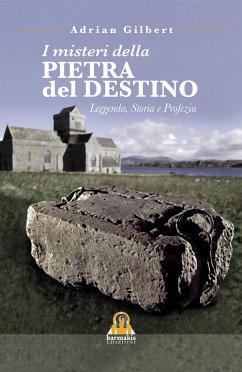 I Misteri della Pietra del Destino (fixed-layout eBook, ePUB) - Gilbert, Adrian