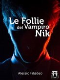 Le Follie del Vampiro Nik (eBook, ePUB)