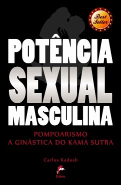 Potência Sexual Masculina (eBook, ePUB) - Kirei, Celine