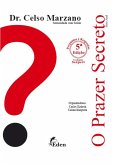 O Prazer Secreto (eBook, ePUB) O Prazer Secreto (eBook, ePUB)