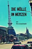 Die Hölle im Herzen (eBook, ePUB)