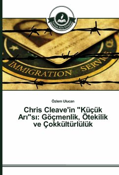 Chris Cleave'in &quote;Küçük Ar¿&quote;s¿: Göçmenlik, Ötekilik ve Çokkültürlülük