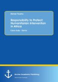 Responsibility to Protect: Humanitarian Intervention in Africa