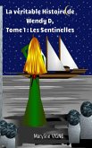 La véritable histoire de Wendy D (eBook, ePUB)