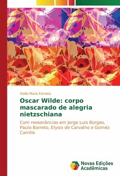 Oscar Wilde: corpo mascarado de alegria nietzschiana