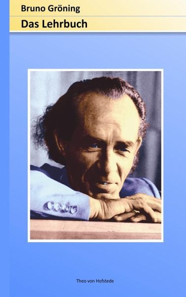 Bruno Gröning - Das Lehrbuch (eBook, ePUB) Bruno Gröning - Das Lehrbuch (eBook, ePUB)