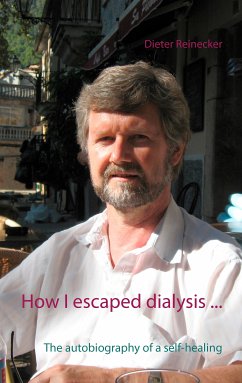 How I escaped dialysis ... (eBook, ePUB)