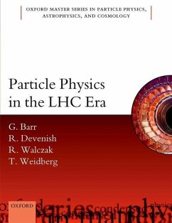 Particle Physics in the Lhc Era - Barr, Giles; Devenish, Robin; Walczak, Roman; Weidberg, Tony