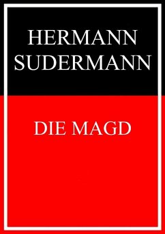 Die Magd (eBook, ePUB) - Sudermann, Hermann
